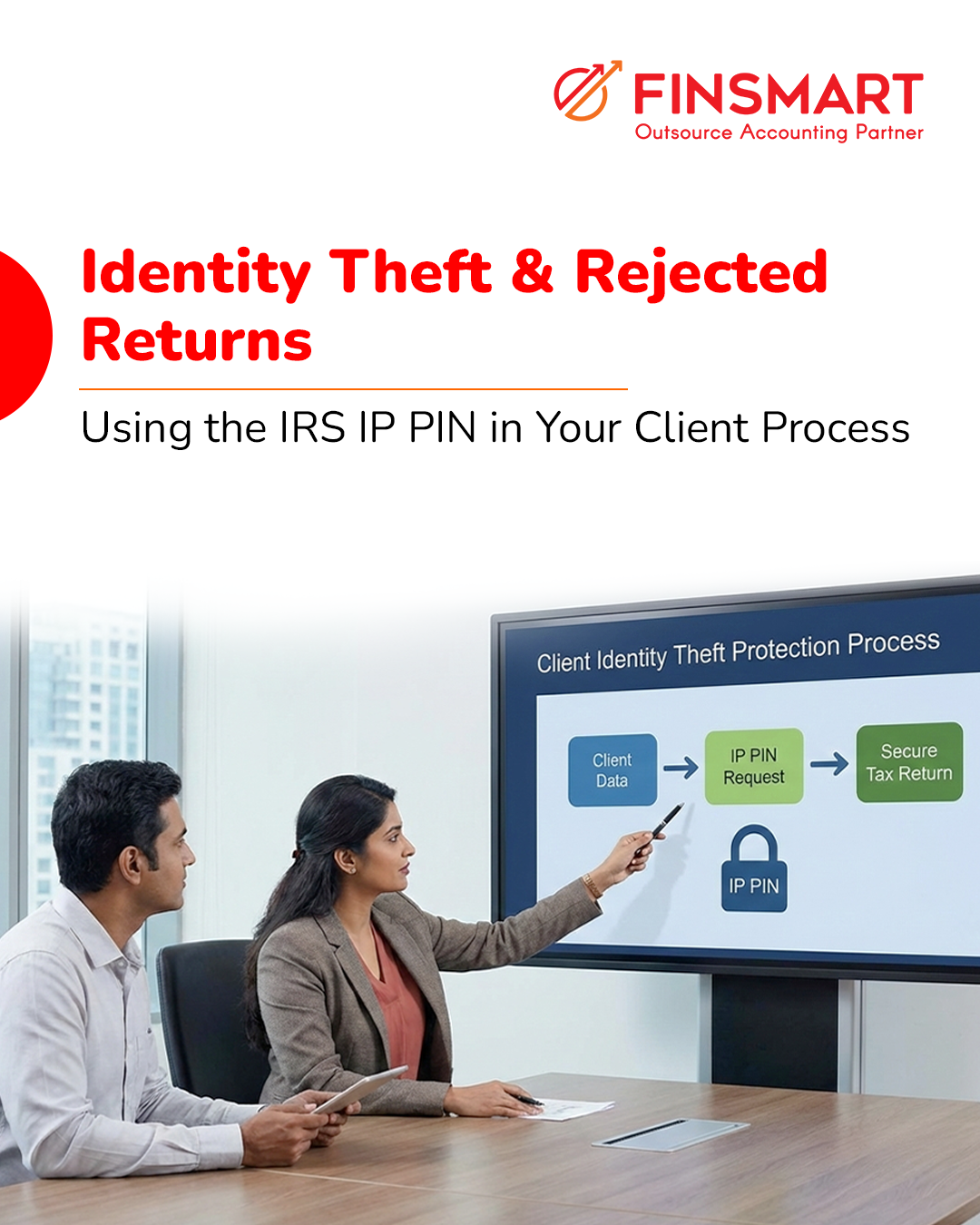IRS IP PIN: Prevent Rejected Returns for CPA Firms